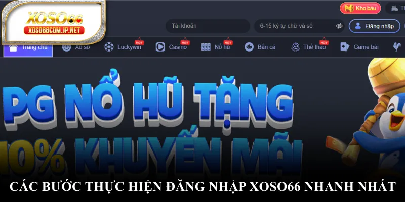 Các bước thực hiện đăng nhập XOSO66 nhanh nhất Các bước thực hiện đăng nhập XOSO66 nhanh nhất