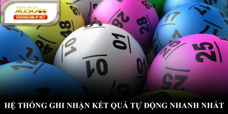 Hệ thống ghi nhận kết quả tự động nhanh nhất Hệ thống ghi nhận kết quả tự động nhanh nhất