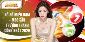 Xổ Số Miền Nam Và Các Mẹo Săn Thưởng Thành Công Nhất